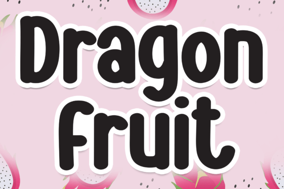 Dragon Fruit Font: A Sweet Choice for Fun Designs