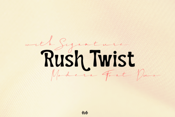 Rush Twist: The Signature and Sans Display Font Duo