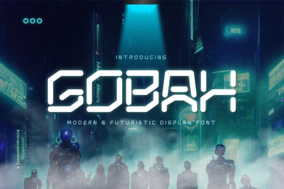 Welcome to Gobah: Defining the Aesthetic of Tomorrow Through Modern Typography